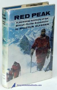 Red Peak: A Personal Account of the British-Soviet Pamir Expedition by SLESSER, Malcolm - 1964