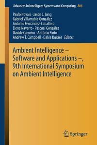 Ambient Intelligence - Software and Applications -, 9th International Symposium on Ambient...