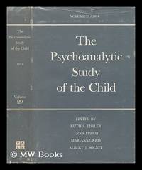 The Psychoanalytic Study of the Child - Volume Twenty-Nine