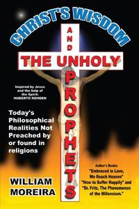 Christ's Wisdom and the Unholy Prophets