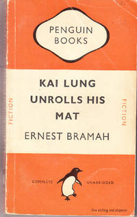 Kai Lung Unrolls His Mat by Ernest Bramah - Paperback - 3rd Printing - 1949 - from John Thompson (SKU: 34645)