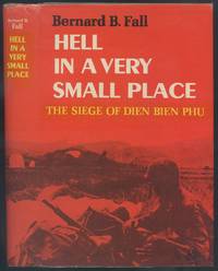 Hell in a Very Small Place: The Siege of Dien Bien Phu