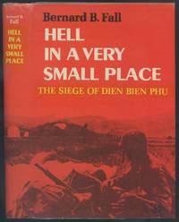 Hell in a Very Small Place: The Siege of Dien Bien Phu