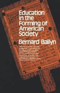 Education in the Forming of American Society