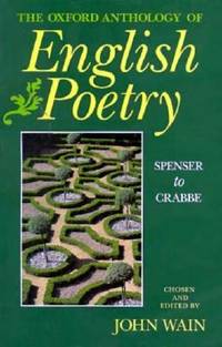 The Oxford Anthology of English Poetry - Spenser to Crabbe
