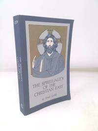 The Spirituality of the Christian East: A Systematic Handbook Volume 1