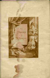 image of The Poems Of Thomas Bailey Aldrich. Illustrated By The Paint And Clay Club.