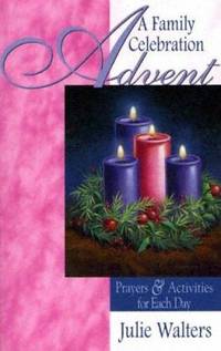 Advent : Prayers and Activities for Each Day