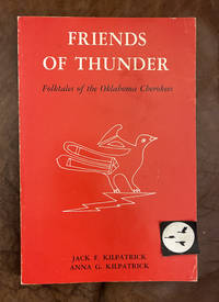 Friends of Thunder: Folktales of The Oklahoma Cherokees