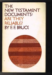 New Testament Documents Are They Reliable? by Frederick Fyvie Bruce - Paperback - 5th edition - 1975 - from Gareth Jones (SKU: 410200160)