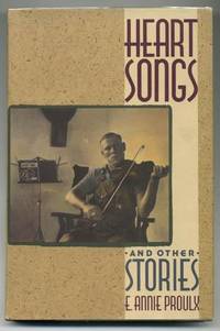 Heart Songs and other Stories by E. Annie PROULX - First Edition - 1988 - from abookshop (SKU: 002859)
