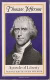Thomas Jefferson: Apostle of Liberty