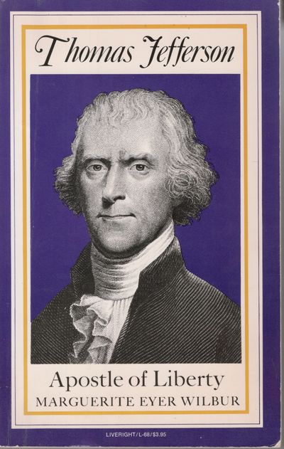 Thomas Jefferson: Apostle of Liberty