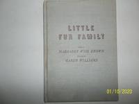 Little Fur Family Harper &amp; Brothers 1946 1st Ed.. ILL. BY GARTH WILLIAMS by Brown, Margaret Wise - 1946