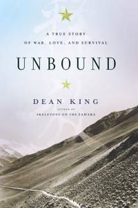 Unbound : A True Story of War Love and Survival