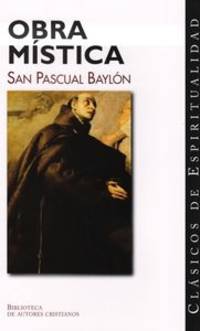 OBRA MISTICA/SAN PASCUAL BAYLON