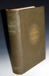 image of The Story of Hawaii and Its Builders, with Which is Incorporated Volume III Men of Hawaii; an Historical Outline...(Foreword By Riley H. Allen)