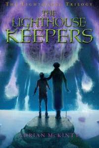 The Lighthouse Keepers : The Lighthouse Trilogy Book Three