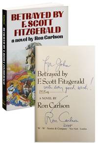 Betrayed by F. Scott Fitzgerald: A Novel [Inscribed]