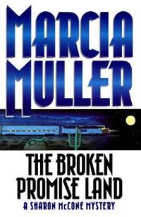 The Broken Promise Land: A Sharon McCone Mystery