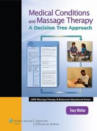 Medical Conditions and Massage Therapy : A Decision Tree Approach