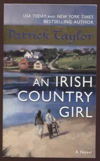 An Irish Country Girl ; A Novel Irish Country Books  A Novel