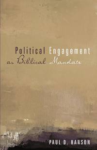 Political Engagement as Biblical Mandate