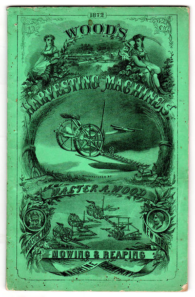 Walter A. Wood Mowing & Reaping Machine Co. Circular for the Year 1872