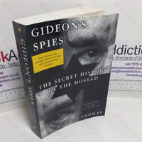 Gideon's Spies: The Secret History of the Mossad