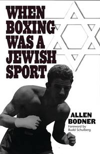 When Boxing Was a Jewish Sport.