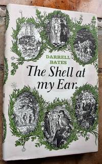 The Shell At My Ear by Darrell Bates - 1st Edition - 1961 - from Journobooks (SKU: 001238)