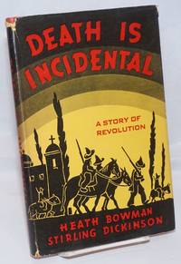 image of Death is incidental, a story of revolution