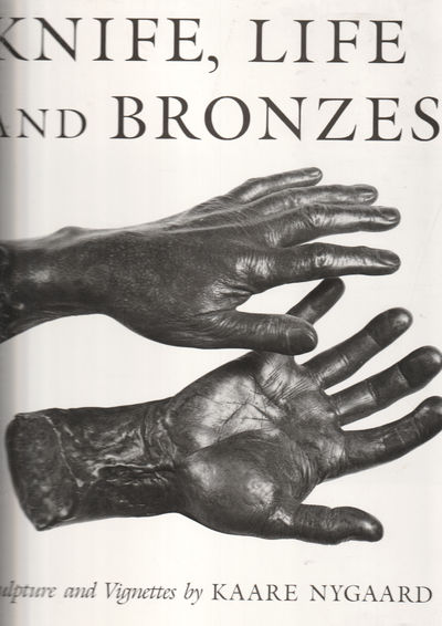 Knife, Life and Bronzes. Sculpture and Vignettes
