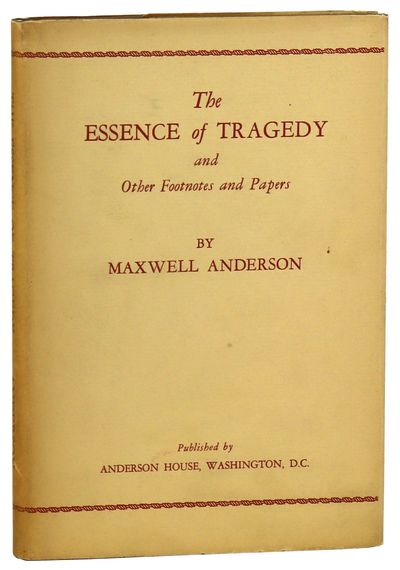 The Essence of Tragedy and Other Footnotes and Papers