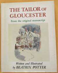 The Tailor of Gloucester: From the Original Manuscript