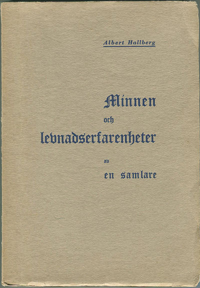 Minnen och levnadserfarenheter av en samlare.