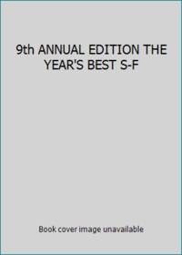 9th ANNUAL EDITION THE YEAR'S BEST S-F