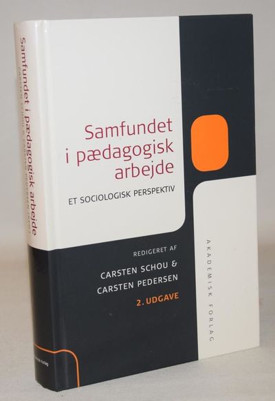 Samfundet i pædagogisk arbejde. Et sociologisk…