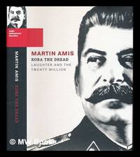 cover of Koba the dread : laughter and the twenty million / Martin Amis