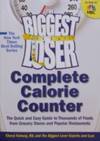 The Biggest Loser Complete Calorie Counter: The Quick and Easy Guide to Thousands of Foods from Grocery Stores and Popular Restaurants