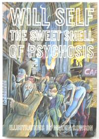 The Sweet Smell of Psychosis
