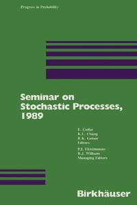 Seminar on Stochastic Processes, 1989