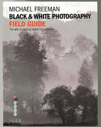 Black & White Photography Field Guide