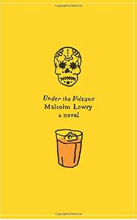 Under the Volcano: A Novel (Harper Perennial Olive Editions)