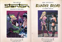 Eric Stanton&#039;s Blunder Broad: A Comix Serial / The Art of Stanton: Master of Bizarre, Book One (2 First Editions, signed) by Stanton, Eric; Andrew J. Offutt as Turk Winter; Stefano Piselli, Riccardo Morrocchi, Marco Giovannini (editorial) - 1991, 1993