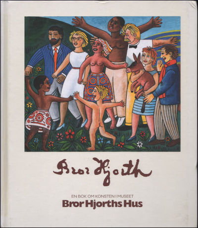 BROR HJORTH - KONST OCH LIV. En bok om konsten i…