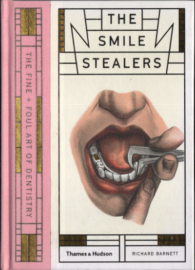THE SMILE STEALERS. The Fine and Foul Art of…