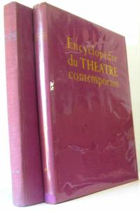 Encyclopédie du théâtre contemporain - volume I (1850-1914) et II ( 1914-1950)