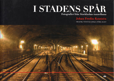 I STADENS SPÅR. Fotografier från Stockholms…