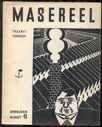Arbejder Kunst 6: Masereel - Den store flamske Traeskerer og Tegner Frans Masereel er vor Tids egentlige Samfundsskildrer. Ikke bare i Formen er han moderne. Tegninger of Traesnit af Frans Masereel
